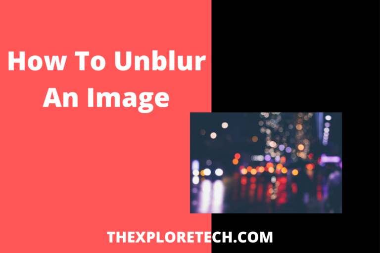 How To Unblur An Image